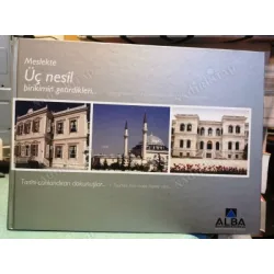 Meslekte Üç nesil birikimin getirdikleri / Tarihi Canlandıran Dokunuşlar (Alba İnşaat, Restorasyon ve Onarım, DeliBalta, Ciltli Meslekte Üç nesil birikimin getirdikleri / Tarihi Canlandıran Dokunuşlar (Alba İnşaat, Restorasyon ve Onarım, DeliBalta, Ciltli