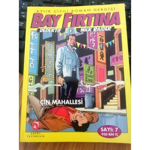 Bay Fırtına : Dedektif Nick Raider Sayı: 7 * Çin Mahallesi * Tam Macera 15 Sayılık Seri