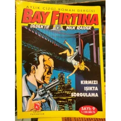 Bay Fırtına/Dedektif Nick Raider Sayı 9 * Kırmızı Işıkta Sorgulama (Tam Macera) 15 Sayılık Seri