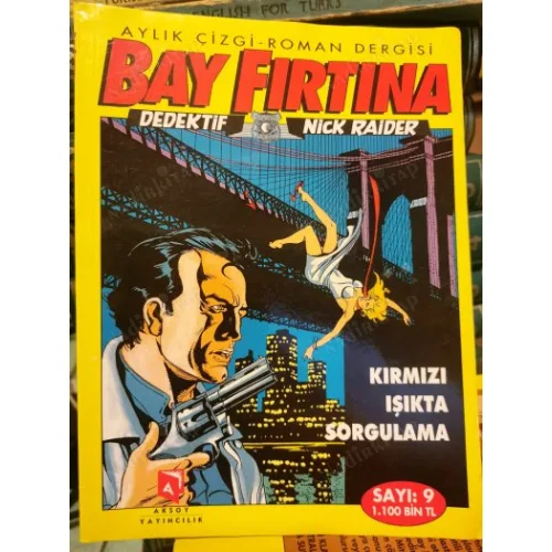 Bay Fırtına/Dedektif Nick Raider Sayı 9 * Kırmızı Işıkta Sorgulama (Tam Macera) 15 Sayılık Seri