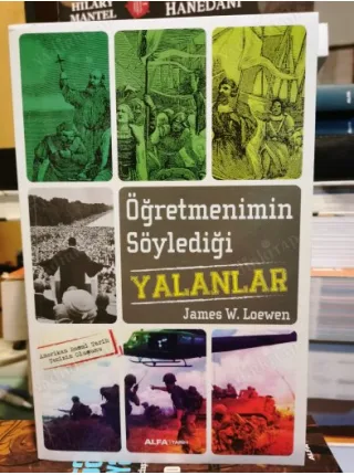 Öğretmenimin Söylediği Yalanlar ( Amerikan Resmi Tarih Tezinin Oluşumu )