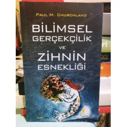 Bilimsel Gerçekçilik ve Zihnin Esnekliği Bilimsel Gerçekçilik ve Zihnin Esnekliği
