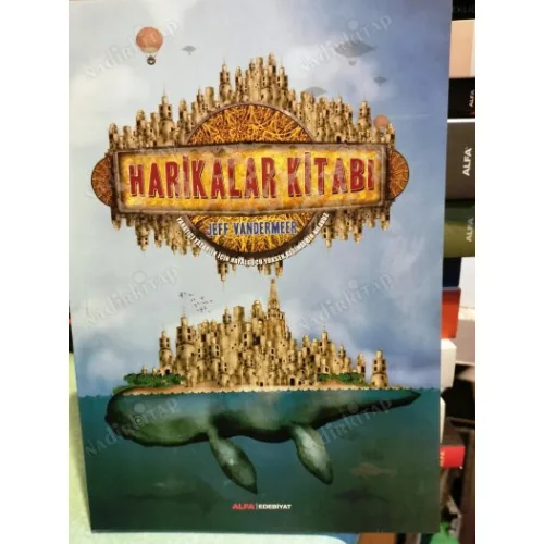 Harikalar Kitabı ( Yaratıcı yazarlık için Hayalgücü Yüksek Resimli Bir Kılavuz )
