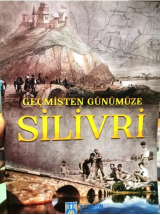 Geçmişten Günümüze Silivri Büyük Boy Yeni