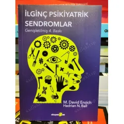İlginç Psikiyatrik Sendromlar (Genişletilmiş 4. Baskı) İlginç Psikiyatrik Sendromlar (Genişletilmiş 4. Baskı)