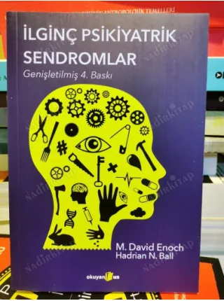 İlginç Psikiyatrik Sendromlar (Genişletilmiş 4. Baskı)