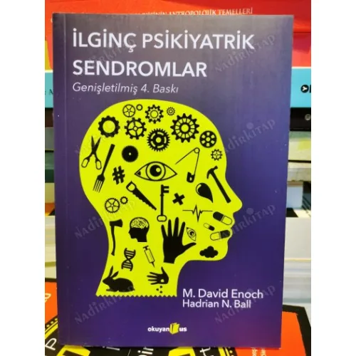İlginç Psikiyatrik Sendromlar (Genişletilmiş 4. Baskı)