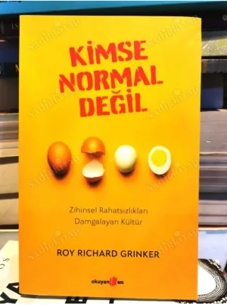 Kimse Normal Değil - Zihinsel Rahatsızlıkları Damgalayan Kültür