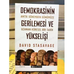 Demokrasinin Gerilemesi Ve Yükselişi - Antik Dönemden Günümüze Uzanan Küresel Bir Tarih Demokrasinin Gerilemesi Ve Yükselişi - Antik Dönemden Günümüze Uzanan Küresel Bir Tarih