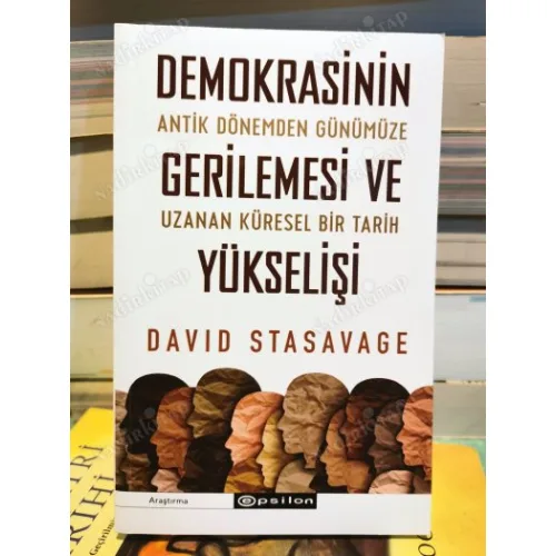 Demokrasinin Gerilemesi Ve Yükselişi - Antik Dönemden Günümüze Uzanan Küresel Bir Tarih