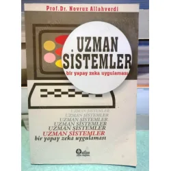 Uzman Sistemler Bir Yapay Zeka Uygulaması (İmzalı ve ithaflı) Uzman Sistemler Bir Yapay Zeka Uygulaması (İmzalı ve ithaflı)