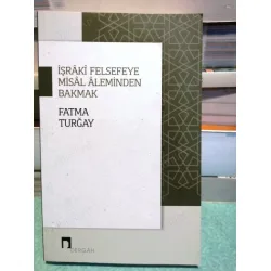 İşraki Felsefeye Misal Aleminden Bakmak BKZ