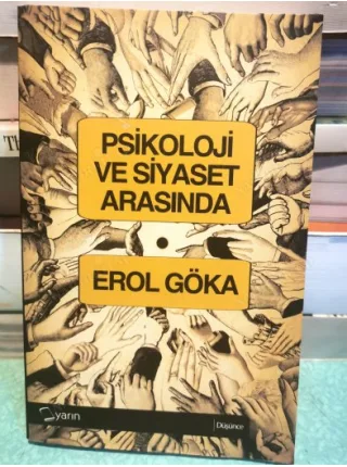 Psikoloji ve Siyaset Arasında