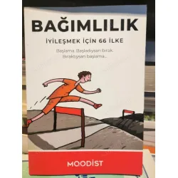 Bağımlılık - İyileşmek için 66 İlke * Başlama , Başladıysan Bırak, Bıraktıysan Başlama Bağımlılık - İyileşmek için 66 İlke * Başlama , Başladıysan Bırak, Bıraktıysan Başlama
