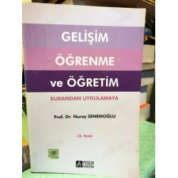Gelişim Öğrenme ve Öğretim Kuramdan Uygulamaya Gelişim Öğrenme ve Öğretim Kuramdan Uygulamaya