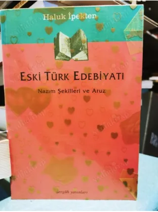 Eski Türk Edebiyatı Nazım Şekilleri ve Aruz BKZ