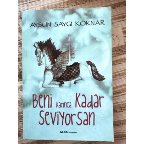 Beni Karınca Kadar Seviyorsan (İlk Baskı İmzalı İthaflı)