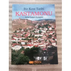 Bir Kent Tarihi Kastamonu (İmzalı ve İthaflı) Bir Kent Tarihi Kastamonu (İmzalı ve İthaflı)