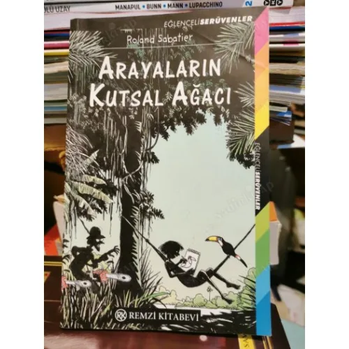 Arayaların Kutsal Ağacı / Eğlenceli Serüvenler