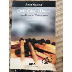 Çivisi Çıkmış Dünya - Uygarlıklarımız Tükendiğinde (Ayraç Dahil Yeni)