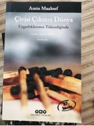 Çivisi Çıkmış Dünya - Uygarlıklarımız Tükendiğinde (Ayraç Dahil Yeni)