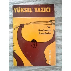 Ve Seslendi Anadolu (İmzalı İthaflı) Ve Seslendi Anadolu (İmzalı İthaflı)