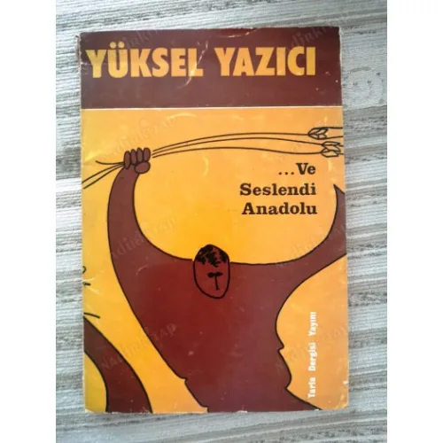 Ve Seslendi Anadolu (İmzalı İthaflı)