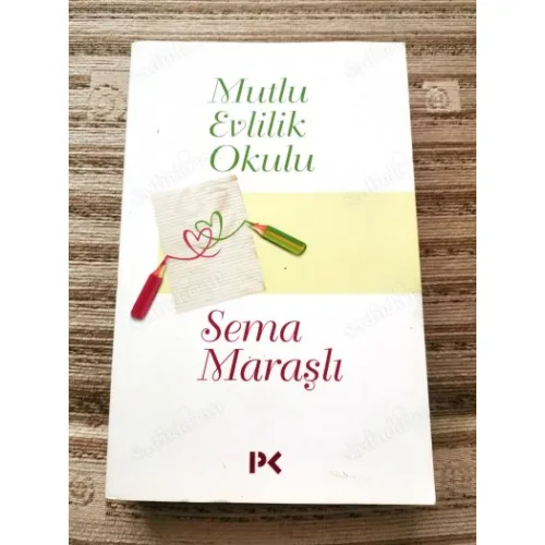 Mutlu Evlilik Okulu Bekarlar, Nişanlılar ve Evliler İçin