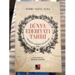 Dünya Edebiyatı Tarihi - Tefekkür Tarihinin Ana Hatları BKZ Dünya Edebiyatı Tarihi - Tefekkür Tarihinin Ana Hatları BKZ