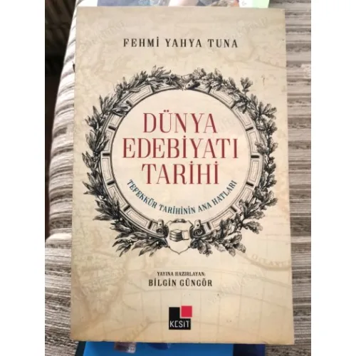 Dünya Edebiyatı Tarihi - Tefekkür Tarihinin Ana Hatları BKZ
