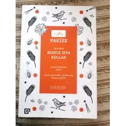 Pakize Sadeleştirilmiş metin / Latin harflerine aktarılmış orijinal metin BKZ Pakize Sadeleştirilmiş metin / Latin harflerine aktarılmış orijinal metin BKZ