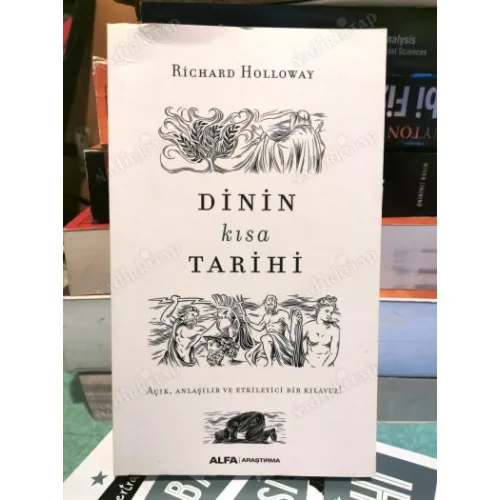 Dinin Kısa Tarihi Açık, Anlaşılır ve Etkileyici Bir Kılavuz!