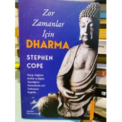 Zor Zamanlar İçin Dharma Kayıp, Değişim, Zorluk ve Şüphe yaşadığınız zamanlarda asıl Tutkunuzu Keşfedin Zor Zamanlar İçin Dharma Kayıp, Değişim, Zorluk ve Şüphe yaşadığınız zamanlarda asıl Tutkunuzu Keşfedin