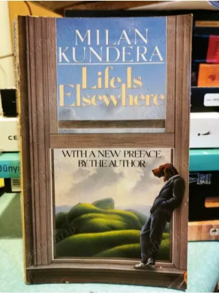 Life is Elsewhere (Yaşam Başka Yerde)