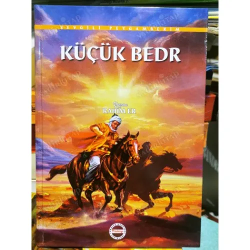 Küçük Bedr Sevgili Peygamberim Serisi Ciltli, Kuşe Baskı, Guaj Çizimler