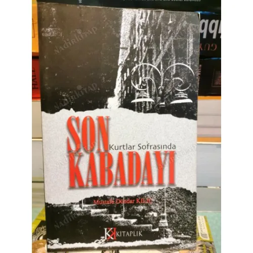Son Kabadayı Kurtlar Sofrasında Dündar Klılıç