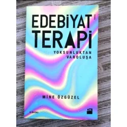 Edebiyat Terapi Yoksunluktan Varoluşa Edebiyat Terapi Yoksunluktan Varoluşa