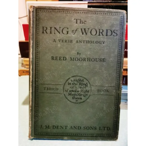 The Ring of Words A book of verse arranged in three books for use in schools Book Three
