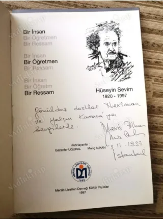 HÜSEYİN SEVİM 1920-1997 Bir İnsan Bir Öğretmen Bir Ressam (İmzalı)