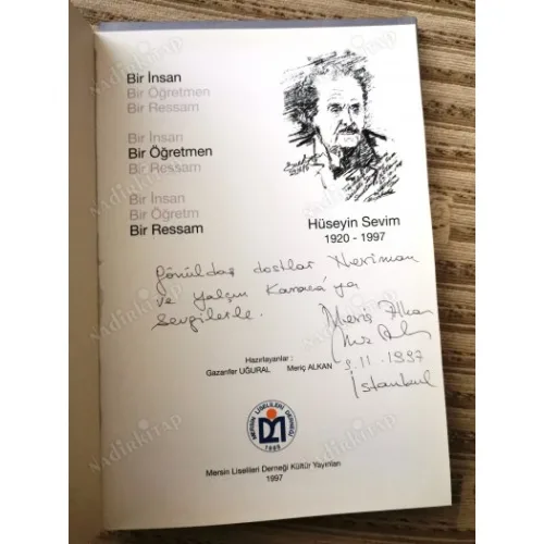 HÜSEYİN SEVİM 1920-1997 Bir İnsan Bir Öğretmen Bir Ressam (İmzalı)