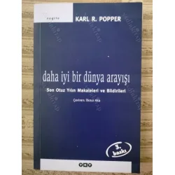 Daha İyi Bir Dünya Arayışı: Son Otuz Yılın Makaleleri ve Bildirileri Daha İyi Bir Dünya Arayışı: Son Otuz Yılın Makaleleri ve Bildirileri