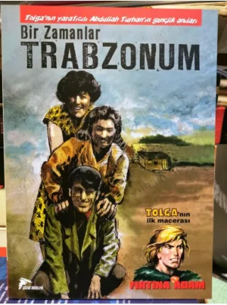 Bir Zamanlar Trabzonum | Tolga nın İlk Macerası : Fırtına Adam