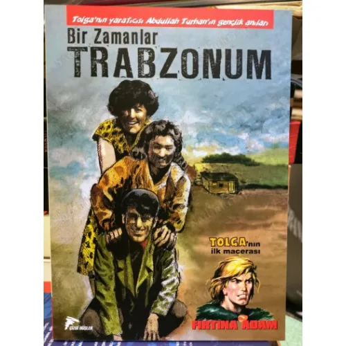 Bir Zamanlar Trabzonum | Tolga nın İlk Macerası : Fırtına Adam