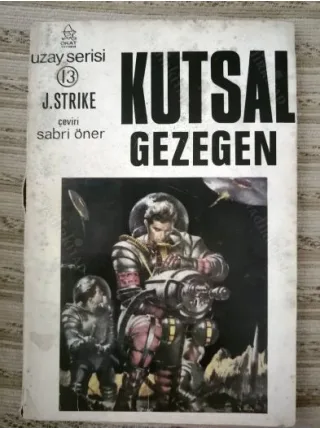 Kutsal Gezegen Okat Uzay Serisi 13