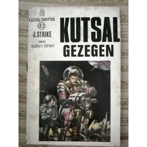 Kutsal Gezegen Okat Uzay Serisi 13