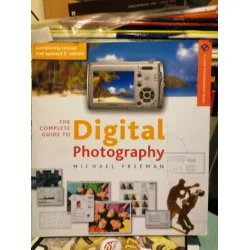 THE COMPLETE GUIDE TO DIGITAL PHOTOGRAPHY ( Completely revised and updated 3rd edition 2006 )