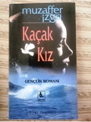 Kaçak Kız İmzalı Gençlik Romanı