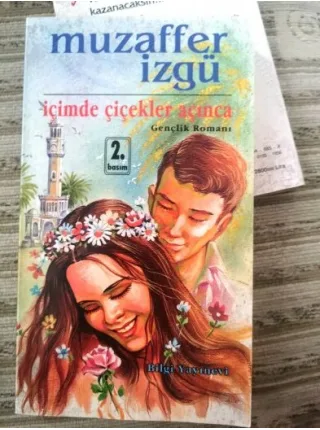 İçimde Çiçekler Açınca İmzalı Gençlik Romanı