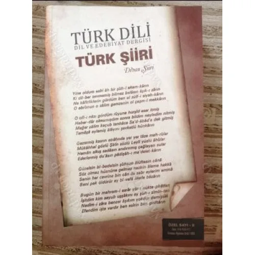 Türk Dili Türk Şiiri Özel Sayı Divan Şiiri Kaside, Gazel, Şerhler, Musammatlar, Mesnevi, Çağatay Şiiri