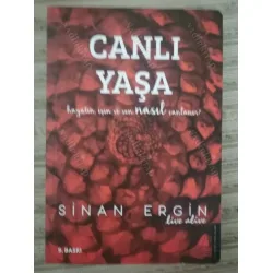 Canlı Yaşa - Hayatın, İşin ve Sen Nasıl Canlanır? Canlı Yaşa - Hayatın, İşin ve Sen Nasıl Canlanır?